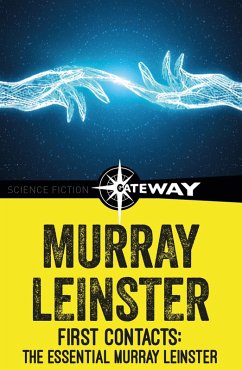 First Contacts: The Essential Murray Leinster (eBook, ePUB) - Leinster, Murray