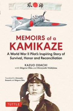 Memoirs of a Kamikaze (eBook, ePUB) - Odachi, Kazuo; Ohta, Shigeru