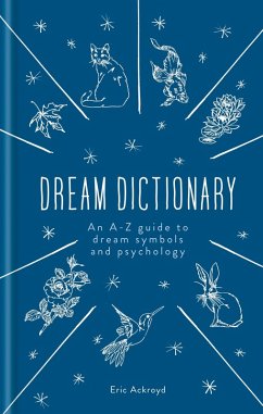 A Dictionary of Dream Symbols (eBook, ePUB) - Ackroyd, Eric