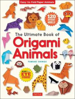 Ultimate Book of Origami Animals (eBook, ePUB) - Shingu, Fumiaki