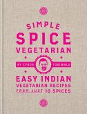 Simple Spice Vegetarian (eBook, ePUB)