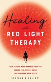 Healing with Red Light Therapy (eBook, ePUB)
