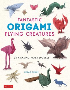 Fantastic Origami Flying Creatures (eBook, ePUB) - Fukui, Hisao