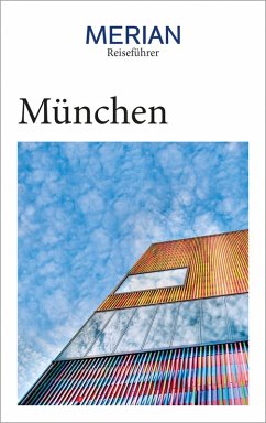 MERIAN Reiseführer München (eBook, ePUB) - Kotteder, Franz; Rübesamen, Annette; Rübesamen, Hans Eckart