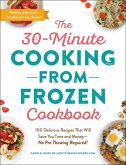 The 30-Minute Cooking from Frozen Cookbook (eBook, ePUB)