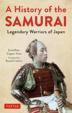 History of the Samurai (eBook, ePUB) - Lopez-Vera, Jonathan