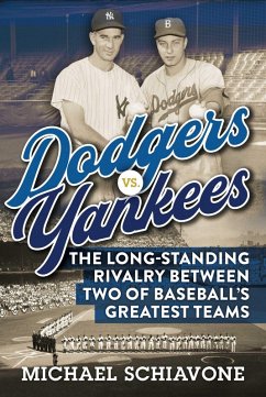 Dodgers vs. Yankees (eBook, ePUB) - Schiavone, Michael