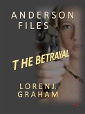 Betrayal (Anderson Files, #2) (eBook, ePUB)