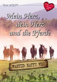 Mein Herz, dein Herz und die Pferde (eBook, ePUB)