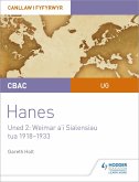 CBAC UG Hanes - Canllaw i Fyfyrwyr Uned 2: Weimar a'i Sialensiau, tua 1918-1933 (WJEC AS-level History Student Guide Unit 2: Weimar and its challenges c.1918-1933 (Welsh-language edition) (eBook, ePUB)