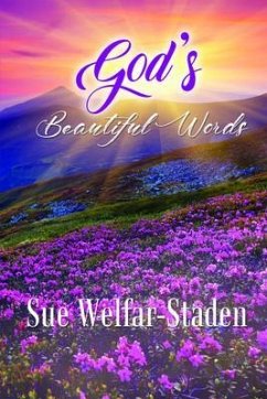 GOD'S BEAUTIFUL WORDS (eBook, ePUB) - Staden, Sue Welfar