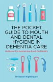 The Pocket Guide to Mouth and Dental Hygiene in Dementia Care (eBook, ePUB)