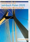 Jahrbuch Polen 31 (2020): Polnische Wirtschaft