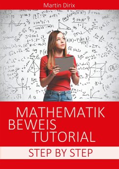 Mathematik Beweis Tutorial - Dirix, Martin