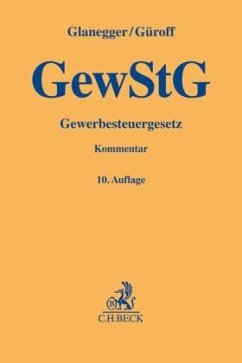 GewStG, Gewerbesteuergesetz, Kommentar - Glanegger, Peter;Güroff, Georg