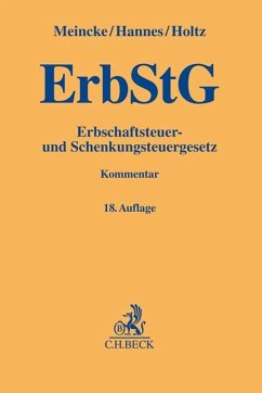 Erbschaftsteuer- und Schenkungsteuergesetz - Meincke, Jens Peter;Hannes, Frank;Holtz, Michael