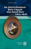 Die Zeitschriftstellerin Marie d'Agoult alias Daniel Stern (1805-1876)