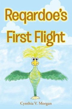 Reqardoe's First Flight - Morgan, Cynthia V.