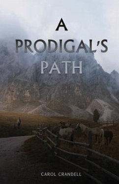 A Prodigal's Path - Crandell, Carol