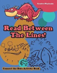 Read Between The Lines! Connect the Dots Activity Book - Creative