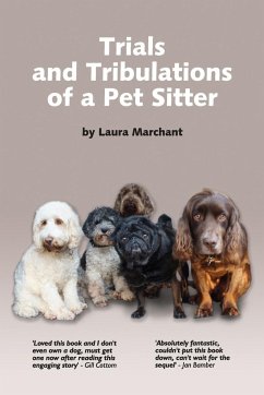 Trials and Tribulations of a Petsitter - Marchant, Laura