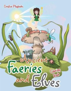 Ancient Faeries and Elves Coloring Book - Creative Playbooks