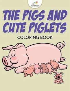 The Pigs and Cute Piglets Coloring Book - Kreative Kids