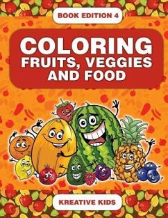 Coloring Fruits, Veggies and Food Book Edition 4 - Kreative Kids