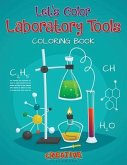 Let's Color Laboratory Tools Coloring Book
