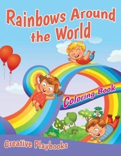 Rainbows Around the World Coloring Book - Creative Playbooks