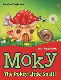 Moky - The Pokey Little Snail! Coloring Book