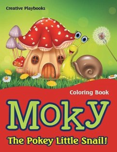 Moky - The Pokey Little Snail! Coloring Book - Creative Playbooks