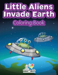 Little Aliens Invade Earth Coloring Book - Kreative Kids