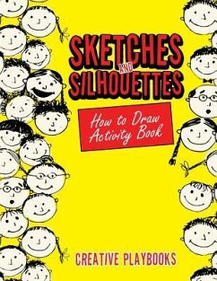 Sketches and Silhouettes: How to Draw Activity Book - Creative