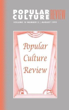 Popular Culture Review: Vol. 10, No. 2, August 1999 - Campbell, Felicia F.