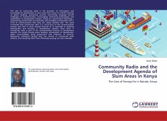 Community Radio and the Development Agenda of Slum Areas in Kenya - Manje, Isaac