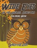 Wide Eyes in the Animal Kingdom Coloring Book