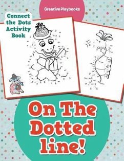 On The Dotted line! Connect the Dots Activity Book - Creative