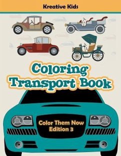 Coloring Transport Book - Color Them Now Edition 3 - Kreative Kids