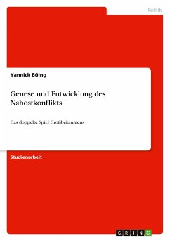 Genese und Entwicklung des Nahostkonflikts - Böing, Yannick