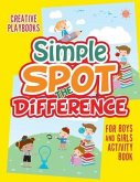 Simple Spot the Difference For Boys and Girls Activity Book