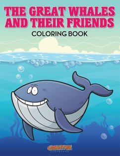 The Great Whales and Their Friends Coloring Book - Creative Playbooks