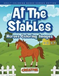 At The Stables, Horses Coloring Images - Adult Coloring Books Horses Edition - Creative Playbooks