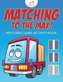 Matching to the Max! Matching Game Activity Book