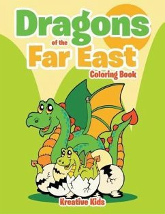 Dragons of the Far East Coloring Book - Kreative Kids