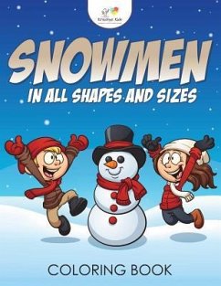 Snowmen in All Shapes and Sizes Coloring Book - Kreative Kids