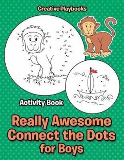 Really Awesome Connect the Dots for Boys Activity Book - Creative
