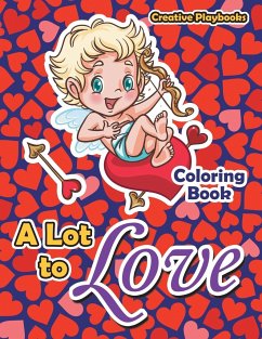 A Lot to Love Coloring Book - Creative Playbooks