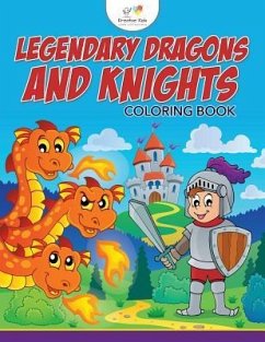 Legendary Dragons and Knights Coloring Book - Kreative Kids