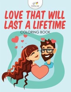 Love That Will Last a Lifetime Coloring Book - Kreative Kids